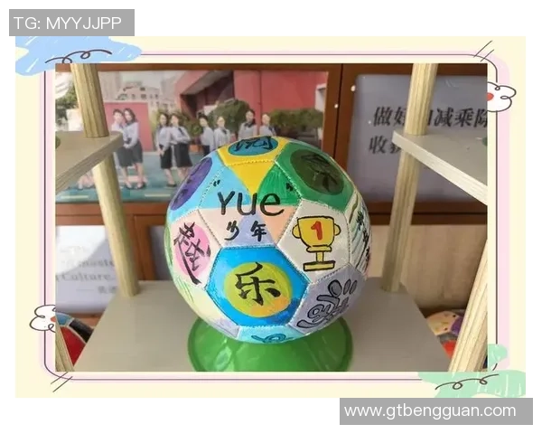 足球梦工坊手作艺术展现与创意结合的精彩瞬间
